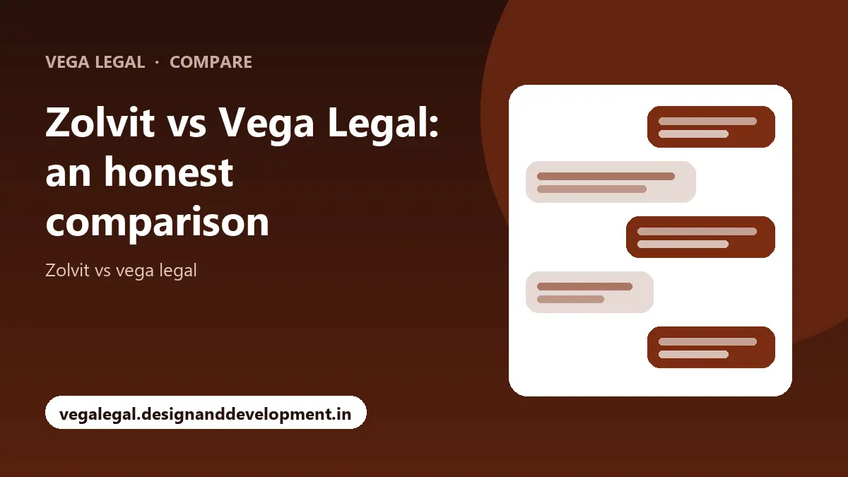 Zolvit vs Vega Legal: an honest comparison